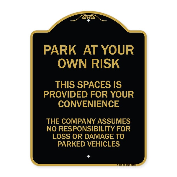 Signmission Park at Your Own Risk This Space Is Provided for Your Convenience the Company Assumes, BG-1824-23486 A-DES-BG-1824-23486 - main